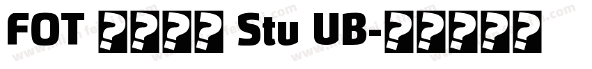 FOT ラグラン Stu UB字体转换